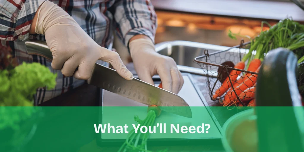 What You’ll Need?